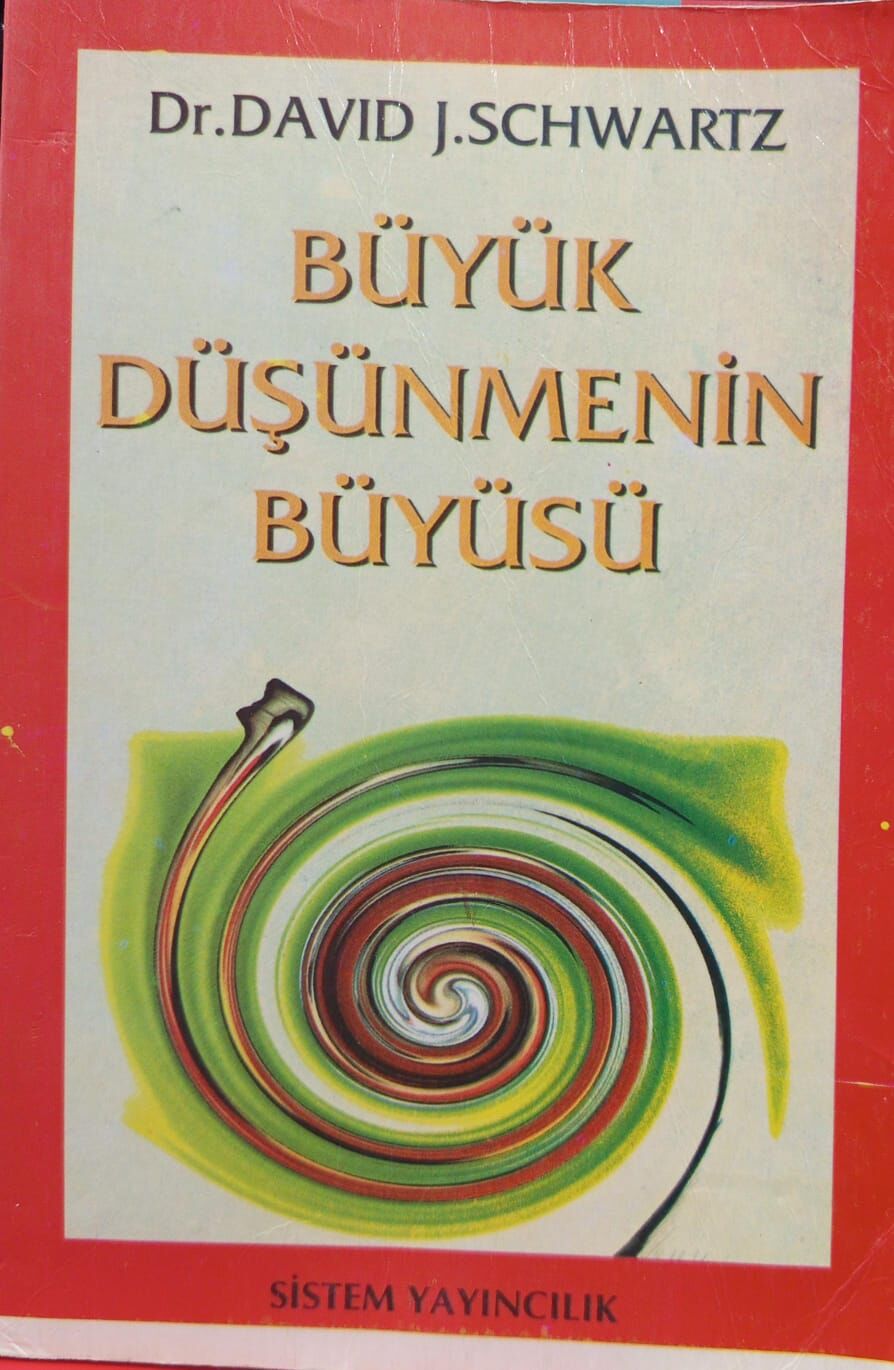 Büyük Düşünmenin Büyüsü - David J. Schwartz