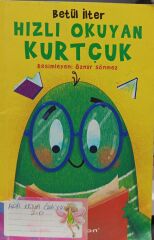 Hızlı Okuyan Kurtçuk - Betül İlter