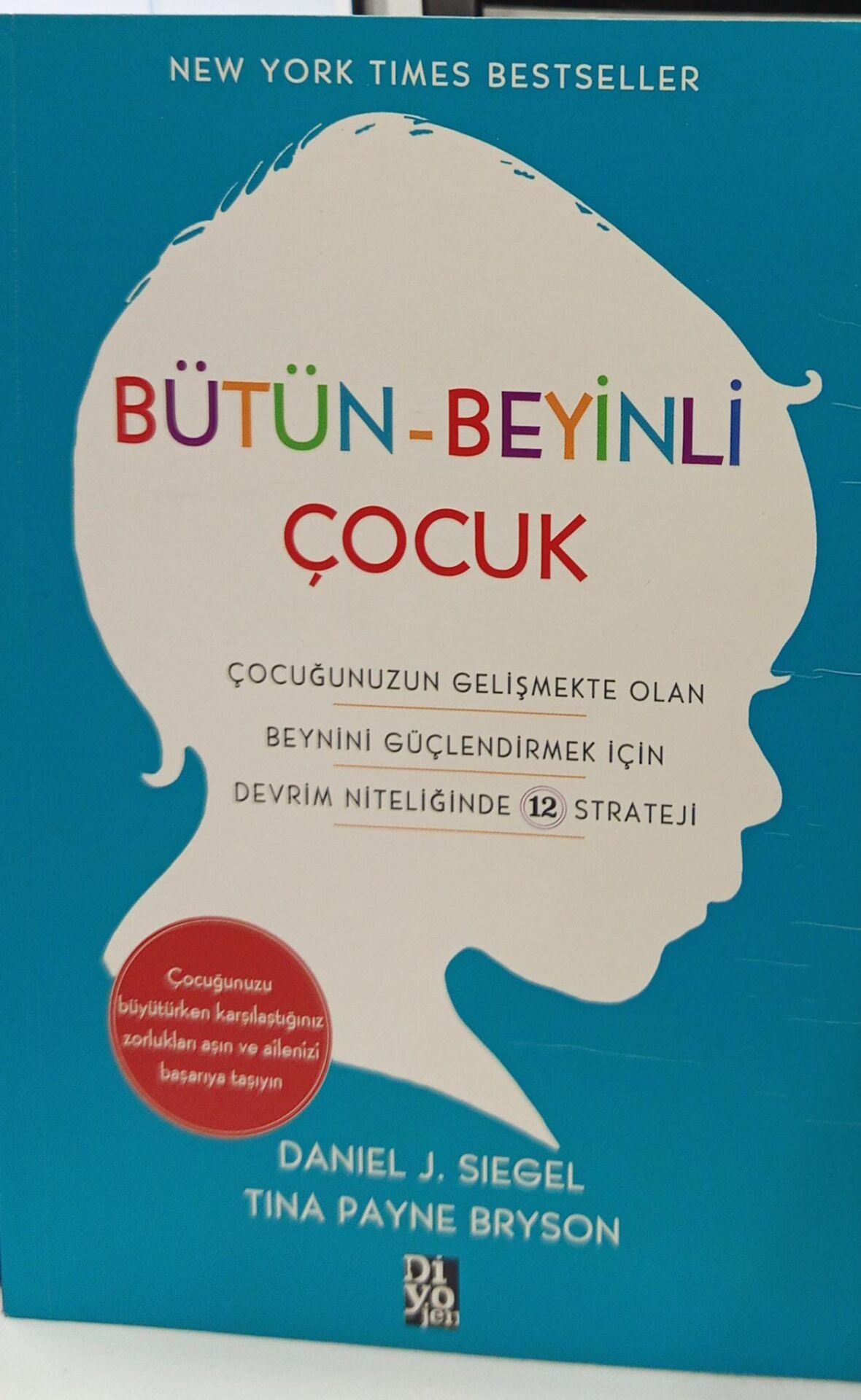 Bütün - Beyinli Çocuk - Tina Payne Bryson & Dan Siegel