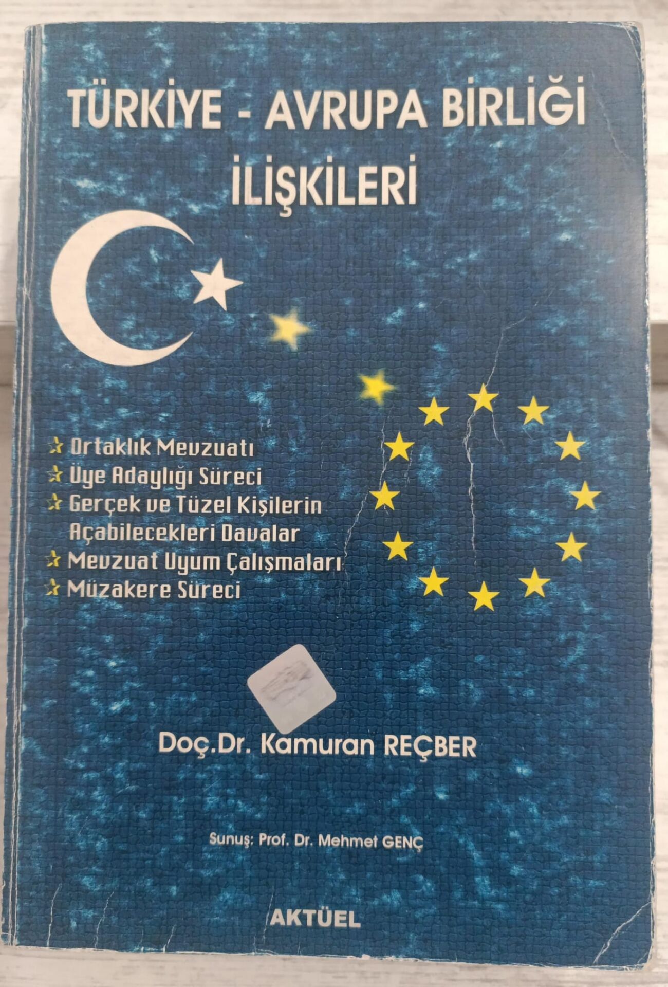 Türkiye Avrupa Birliği İlişkileri - Doç.Dr. Kamuran Reçber