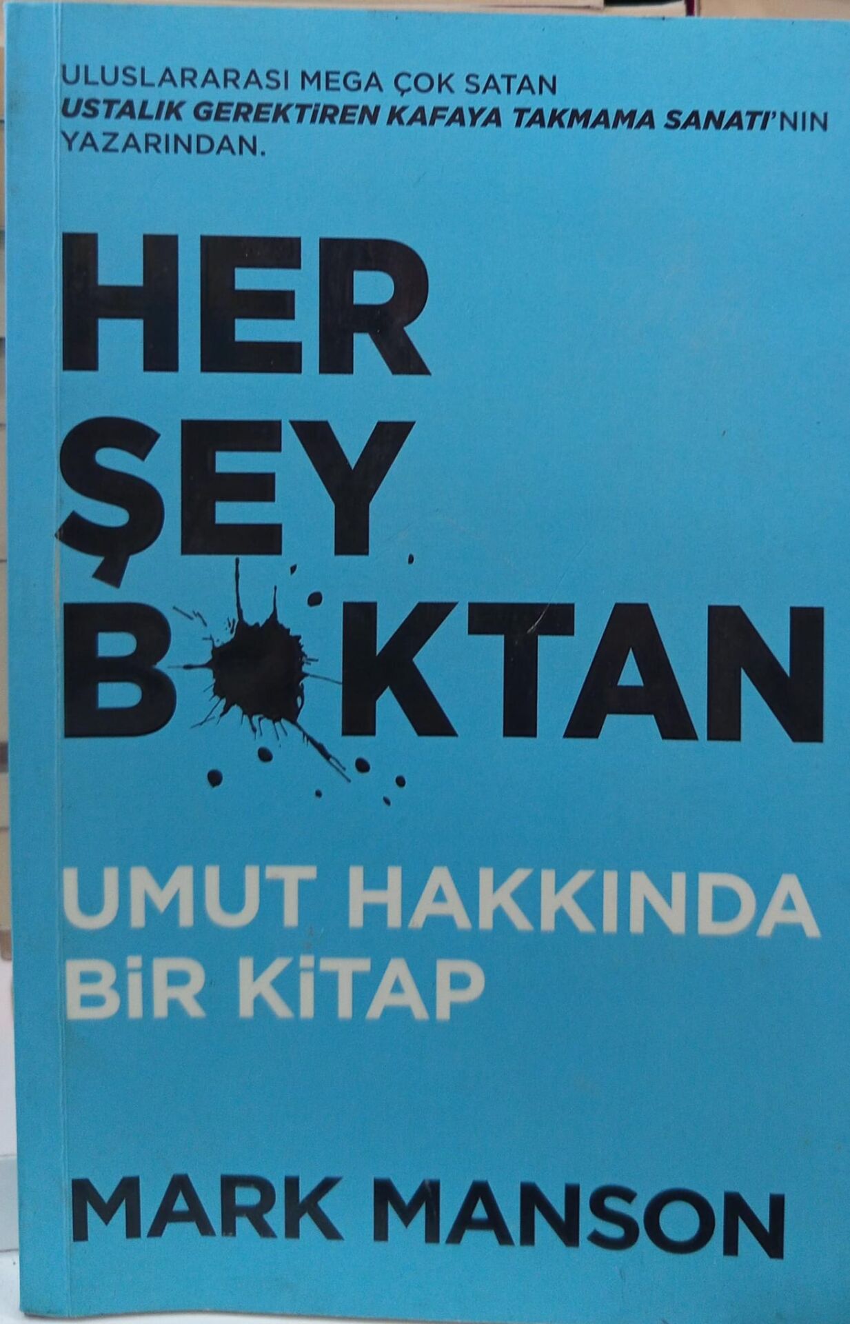 Her Şey Boktan - Umut Hakkinda Bir Kitap / Mark Manson