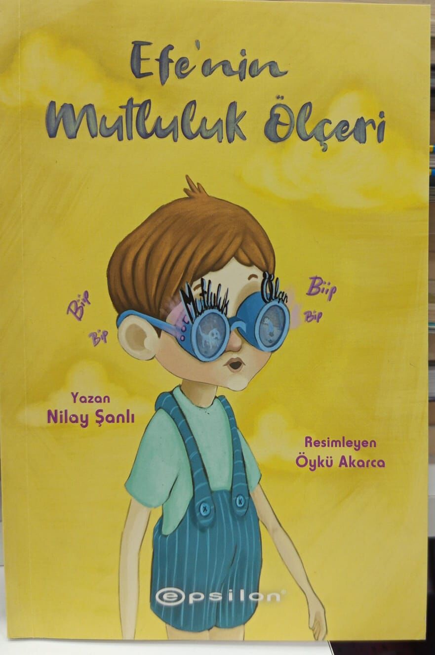 Efe’nin Mutluluk Ölçeri - Ürün Nilay Şanlı