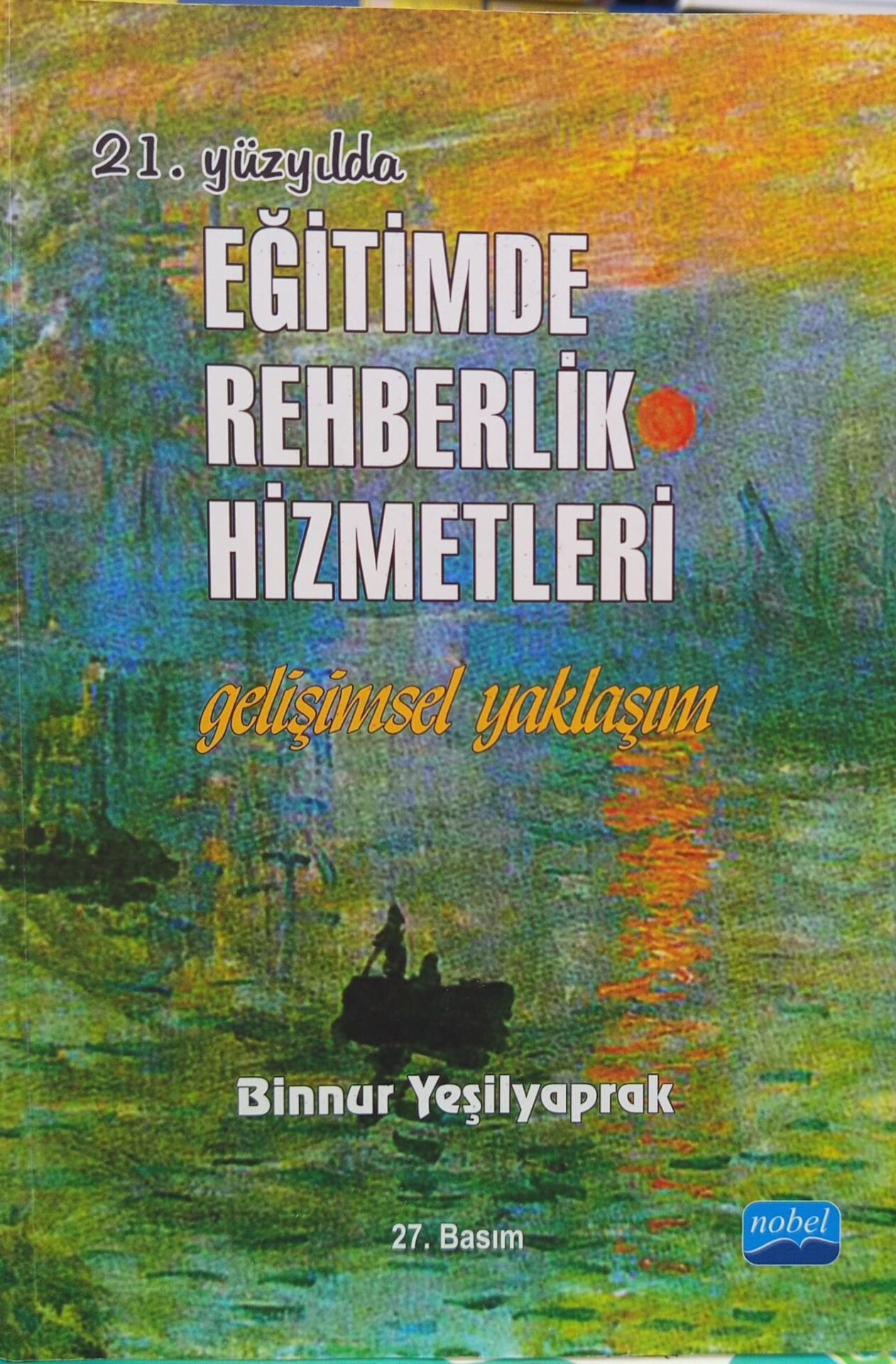 21. Yüzyılda Eğitimde Rehberlik Hizmetleri / Gelişimsel Yaklaşım - Nobel