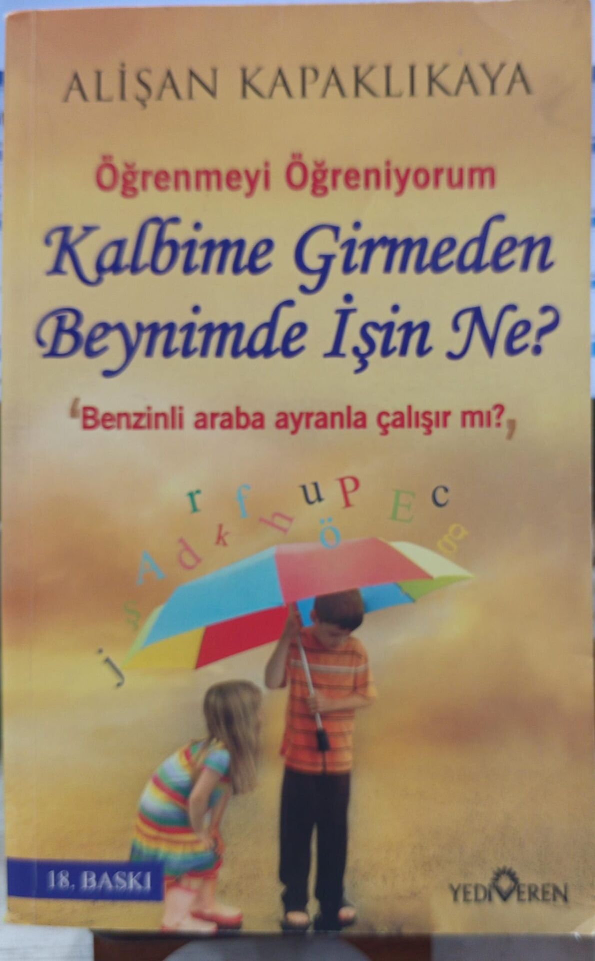 Kalbime Girmeden Beynimde İşin Ne? - Alişan Kapaklıkaya