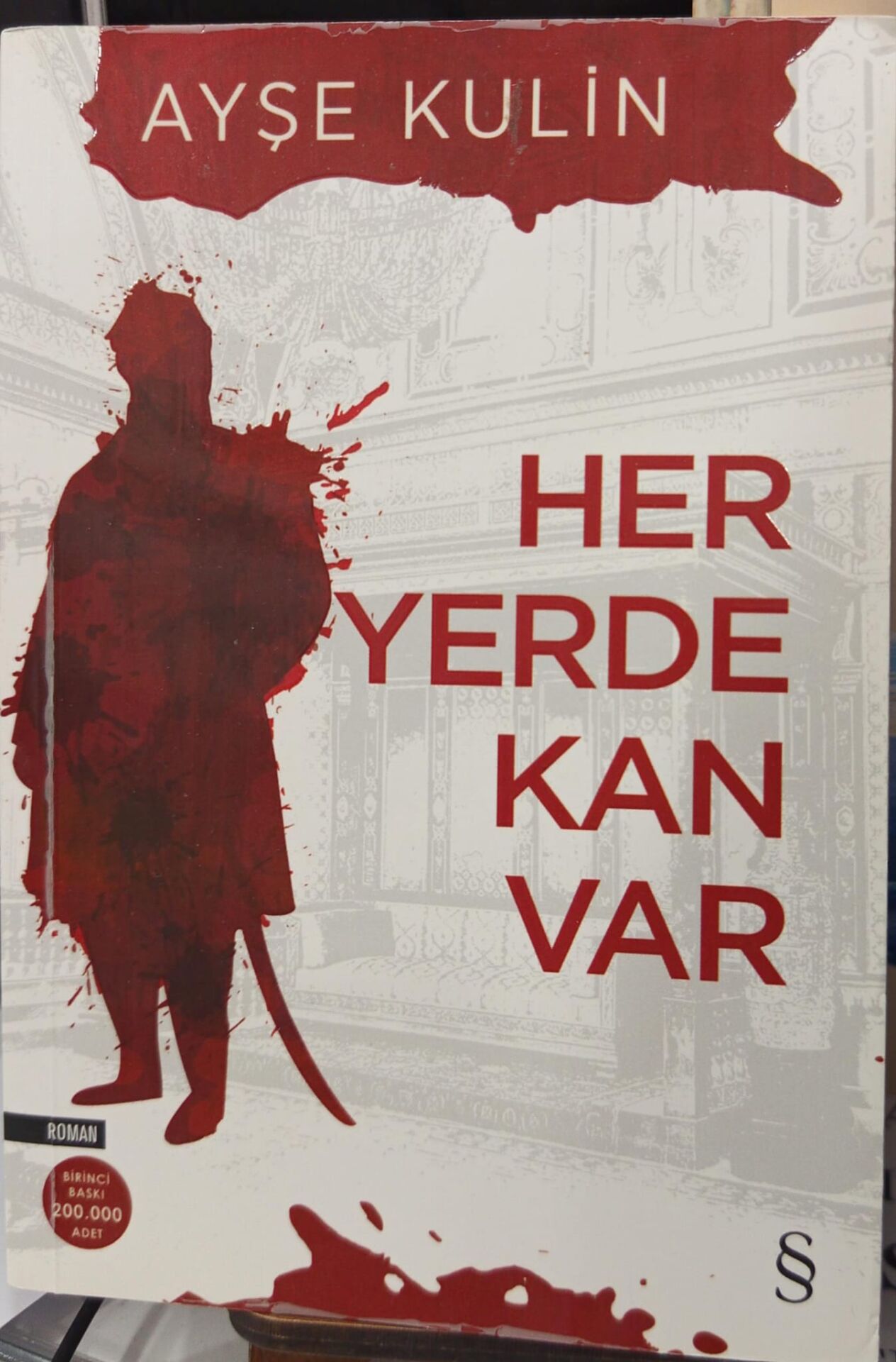 Her Yerde Kan Var - Ayşe Kulin