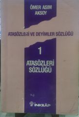 Atasözleri Ve Deyimler Sözlüğü 1 - Ömer Asım Aksoy