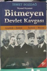 Bitmeyen Devlet Kavgası - Atatürk - İnönü / İnönü - Bayar