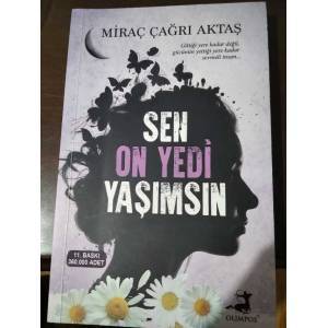 Sen On Yedi Yaşımsın - Miraç Çağrı Aktaş