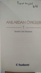 Anılardan Öyküler 1 - İbrahim Zeki Burdurlu