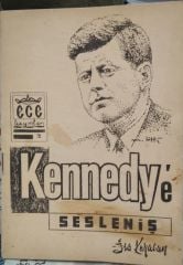 Kennedy'e Sesleniş - İsa Kayacan