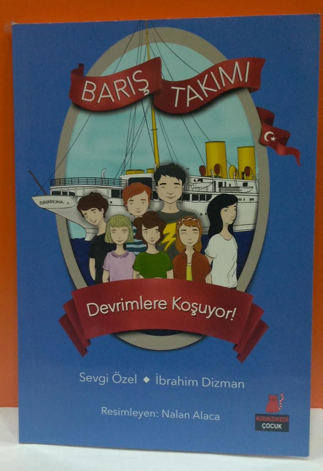 Barış Takımı 4.Kitap-Devrimlere Koşuyor!