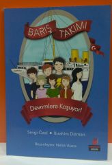 Barış Takımı 4.Kitap-Devrimlere Koşuyor!