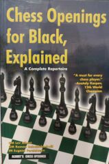 Chess Openings for Black Explained - A Complete Repertoire