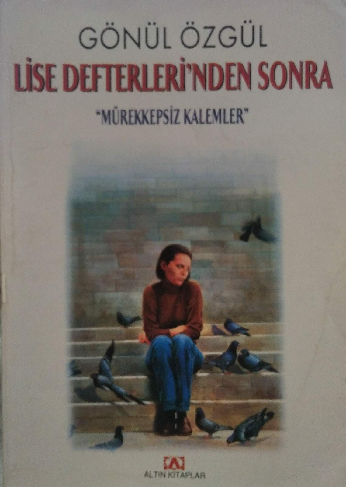 Lise Defterinden Sonra - '' Mürekkepsiz Kaleler''/ 2. EL