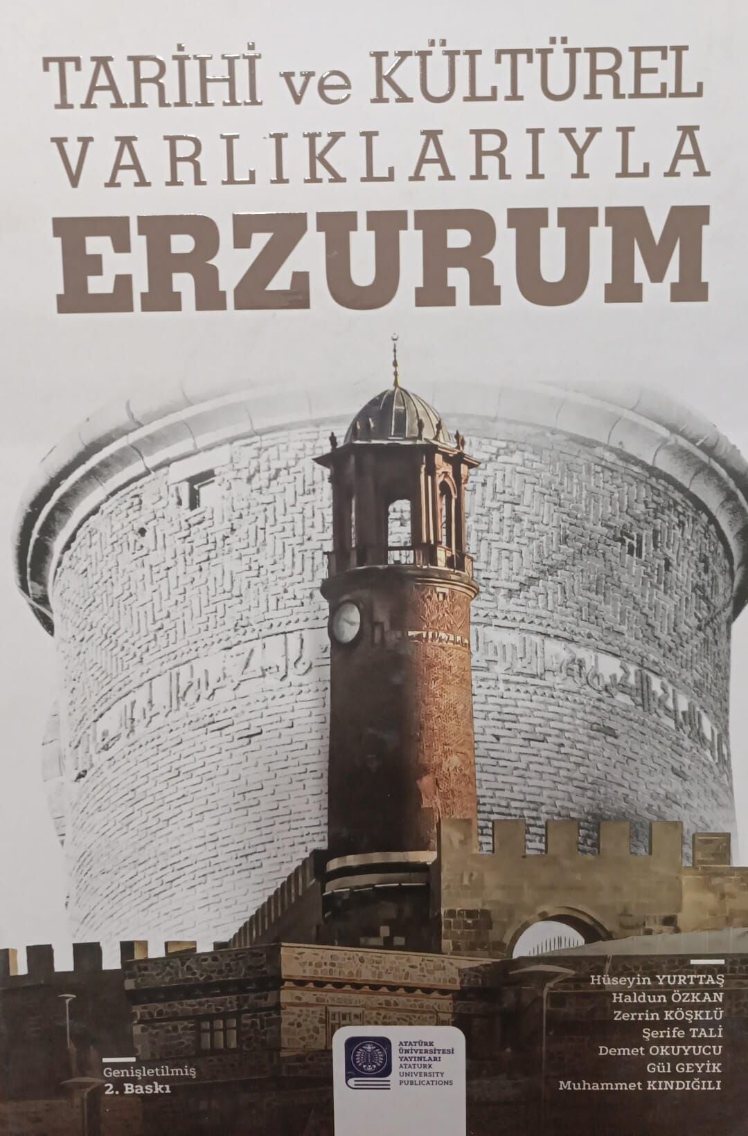 Tarihi ve Kültürel Varlılarıyla Erzurum
