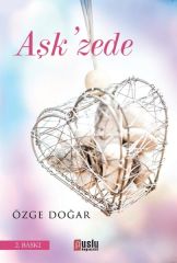 Aşk'zede - Özge Doğar