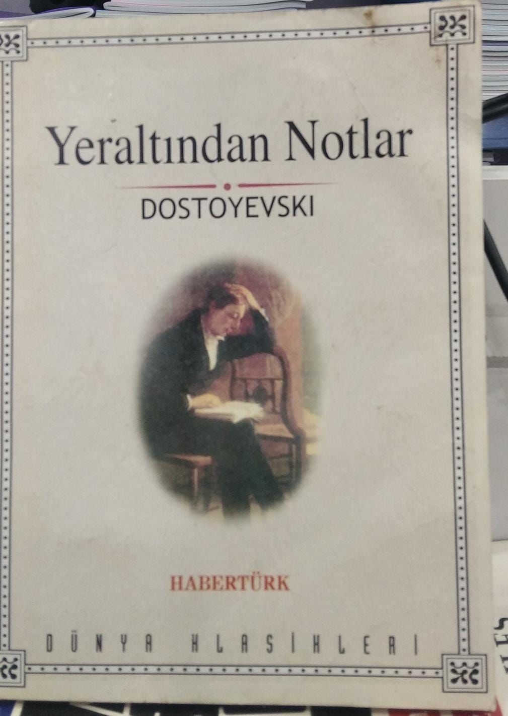 Yeraltından Notlar - Dostoyevski