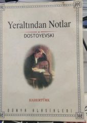 Yeraltından Notlar - Dostoyevski