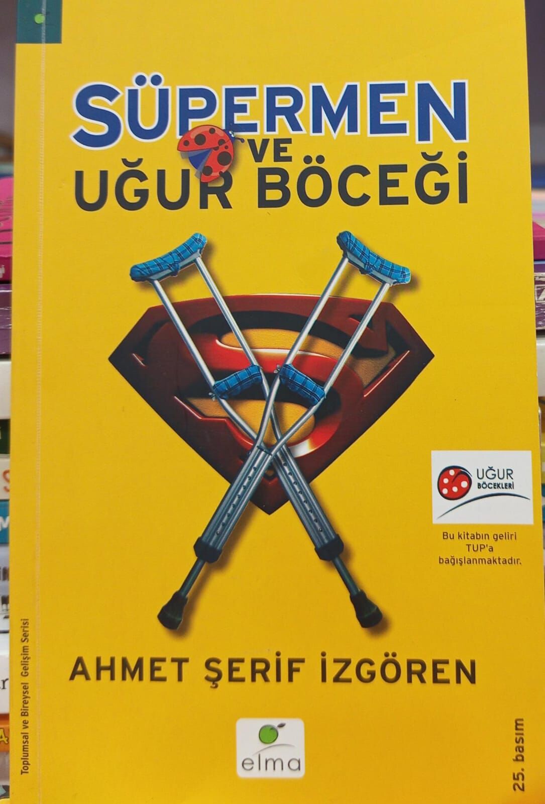 Süpermen ve Uğur Böceği - Ahmet Şerif İzgören