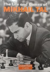 The Life And Games of Mikhail Tal - Everyman Chess