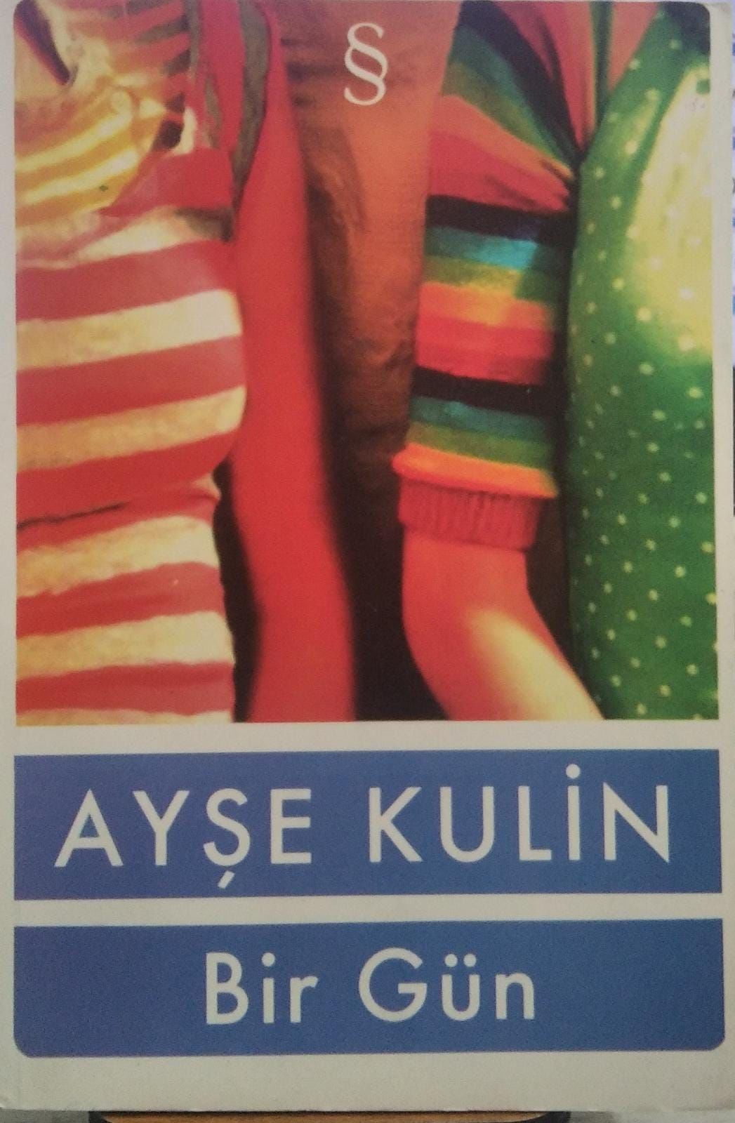 Bir Gün - Ayşe Kulin / 2. EL