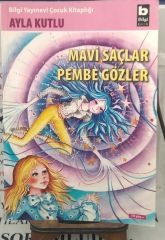 Mavi Saçlar Pembe Gözler - Ayla Kutlu