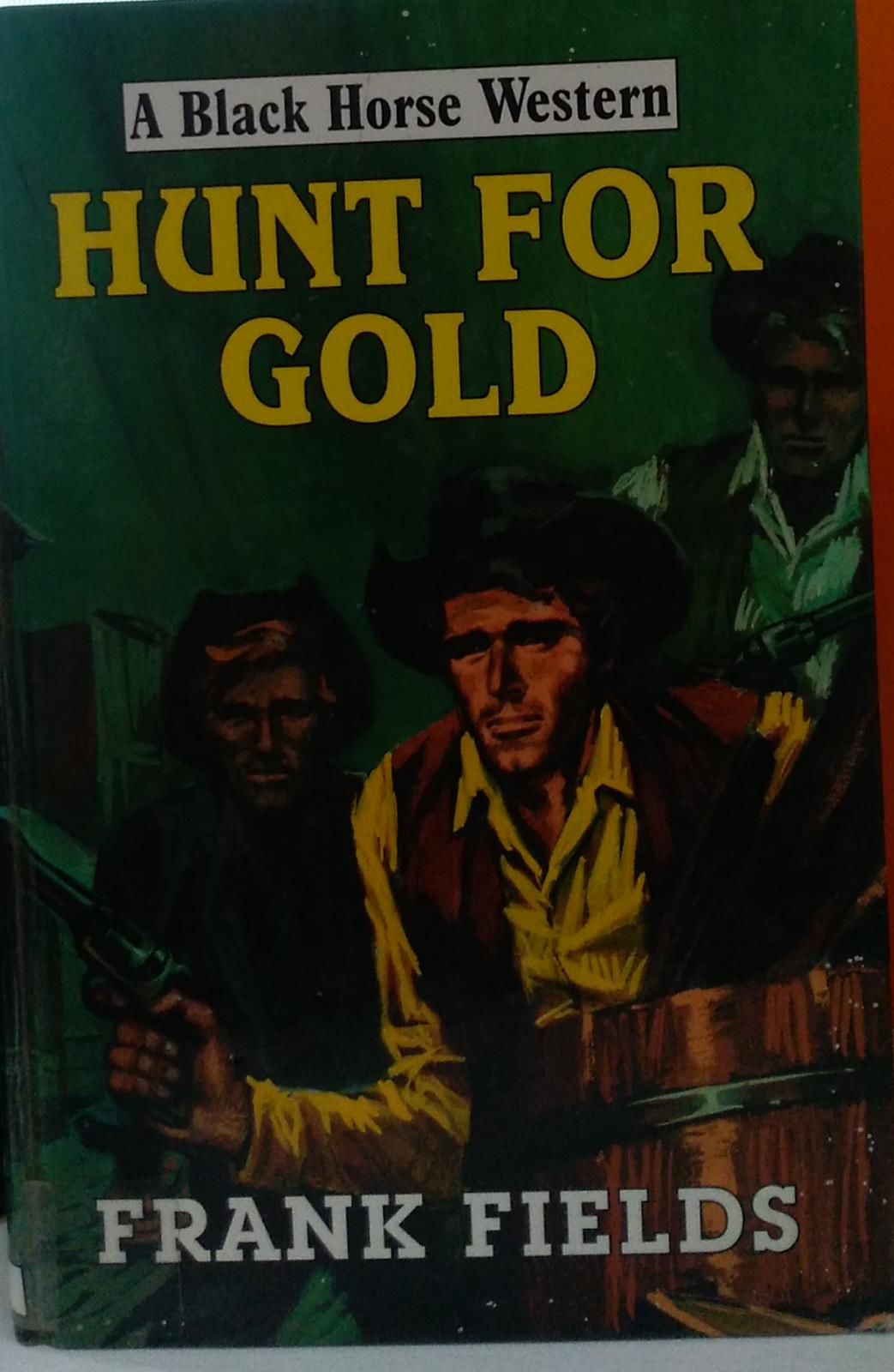 Hunt for Gold (A Black Horse Western)