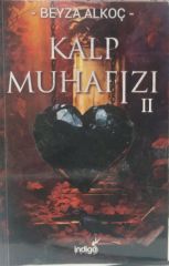 Kalp Muhafızı - 2 - Beyza Alkoç