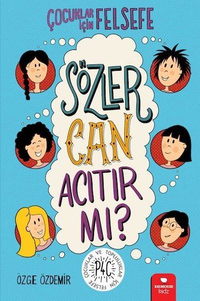 Çocuklar için Felsefe - Sözler Can Acıtır mı? - Özge Özdemir
