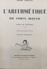 Rene Jolly - L' Arithmetique Au Cours Moyen
