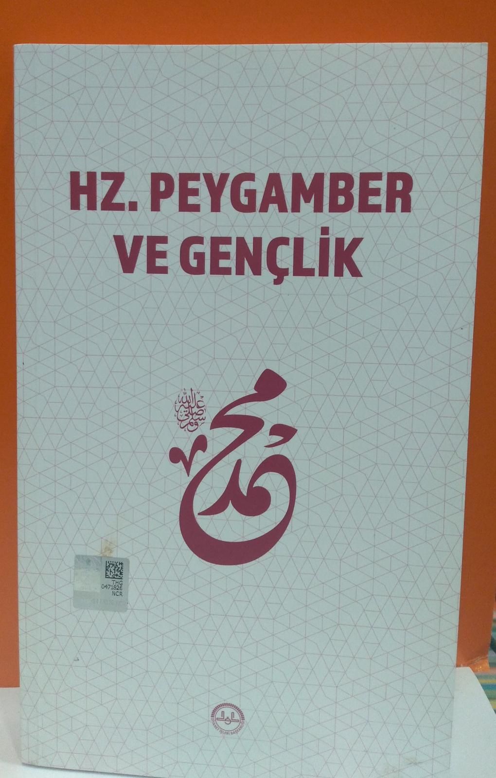 HZ. PEYGAMBER VE GENÇLİK