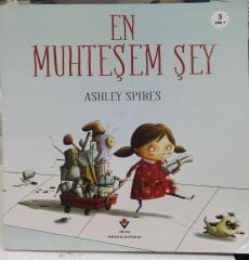 En Muhteşem Şey - Ashley Spires