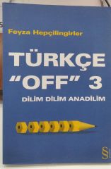 Türkçe off - Dilim Dilim Anadilim - Feyza Hepçilingirler