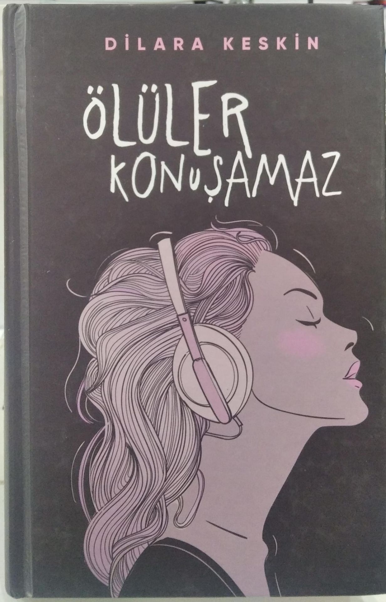 ölüler konuşamaz - Dilara Keskin