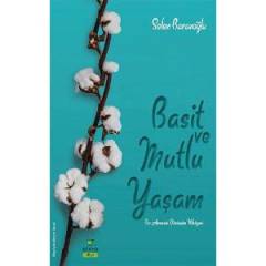 Basit ve Mutlu Yaşam