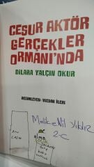 Cesur Aktör Gerçekler Ormanı'nda - Dilara Yalçın Okur
