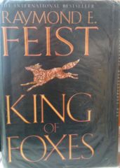 KING OF FOXES - RAYMOND E.FEIST