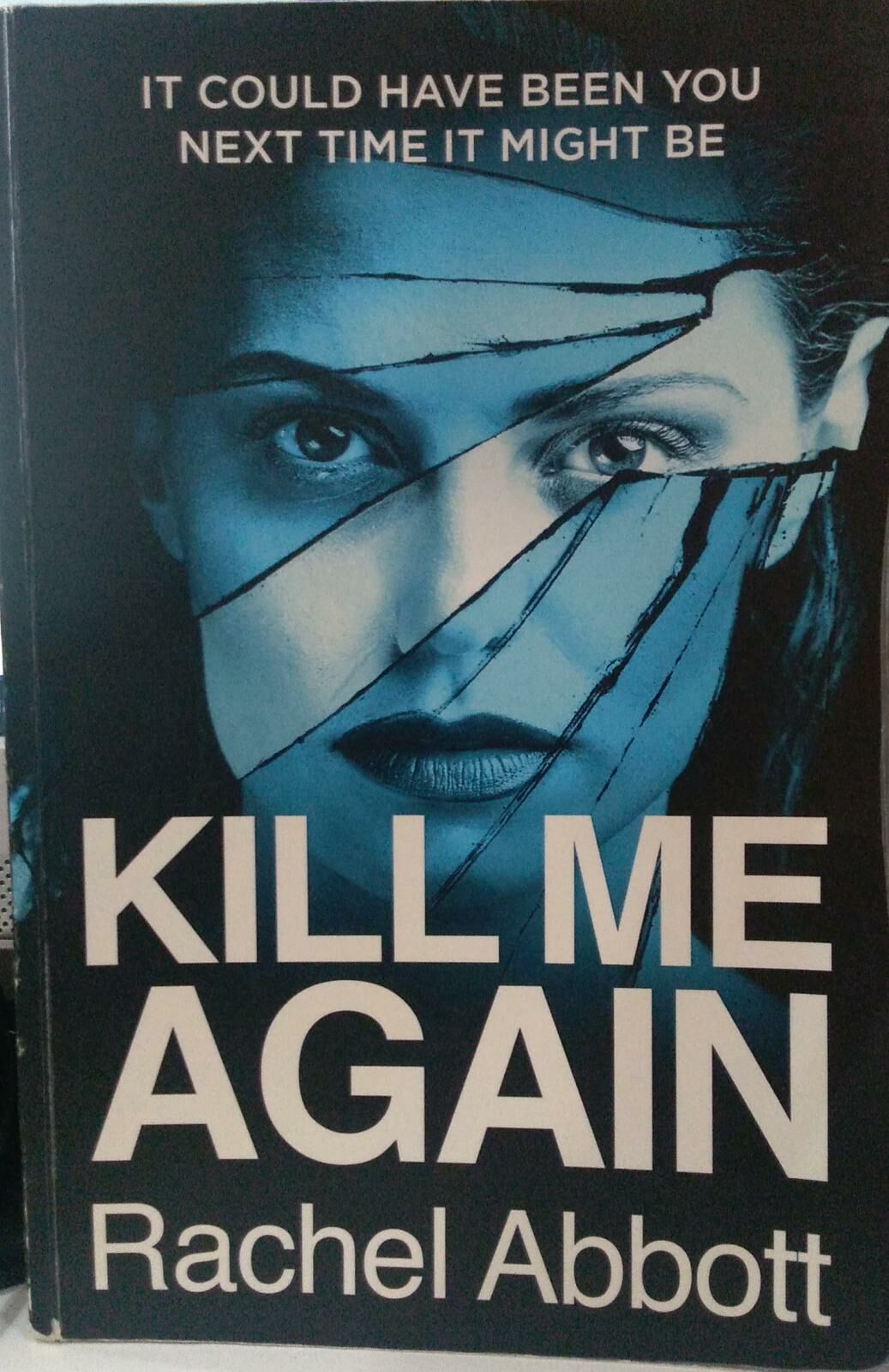 Kill Me Again-Rachel Abbott