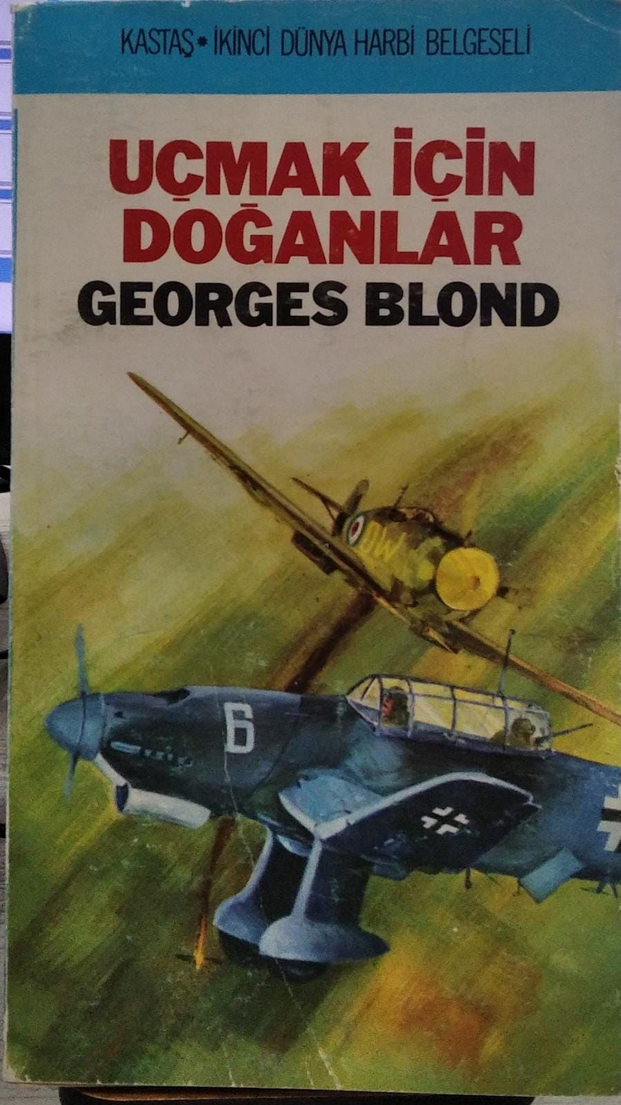 UÇMAK İÇİN DOĞANLAR - GEORGES BLON / 2 ELD