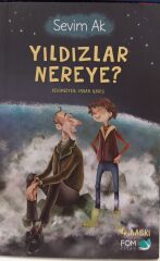 Yıldızlar Nereye? - Sevim Ak