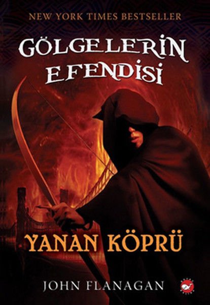 Gölgelerin Efendisi 2 - Yanan Köprü - John Flanagan