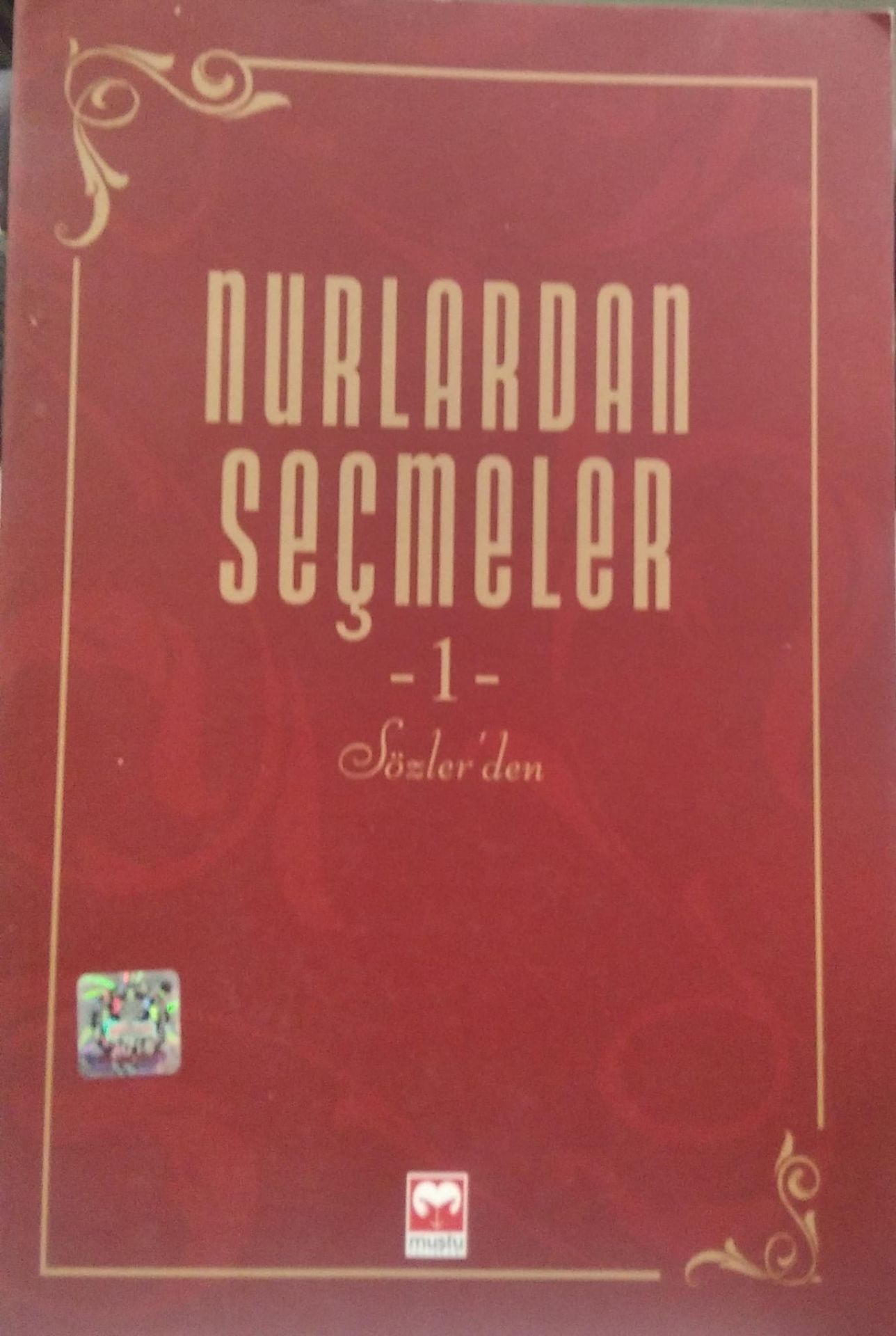Nurlardan Seçmeler - 1 Bediüzzaman / Said Nursi
