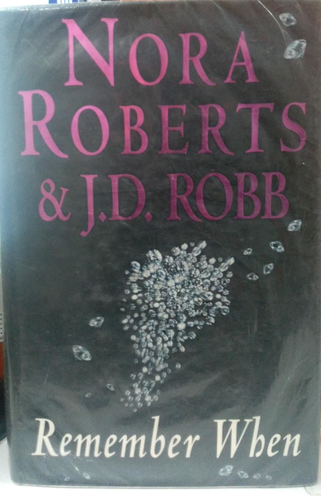 Remember When-Nora Roberts & J.D. Robb