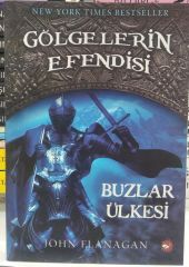 Gölgelerin Efendisi 3 - Buzlar Ülkesi - John Flanagan