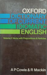 Oxford Dictionary Of Current Idiomatic English - Ciltli