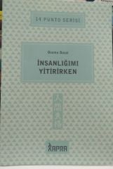 İnsanlığımı Yitirirken / 14 Punto Serisi