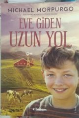 Eve Giden Uzun Yol - Mıchael Morpurgo