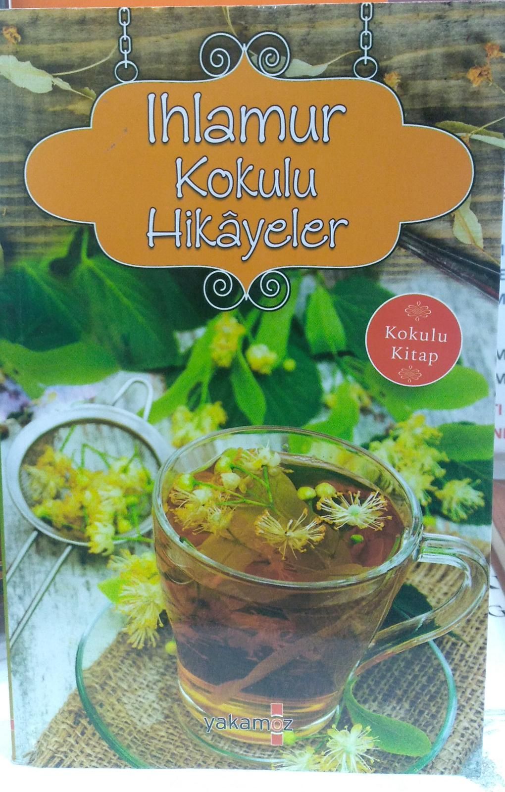 Ihlamur Kokulu Hikayeler