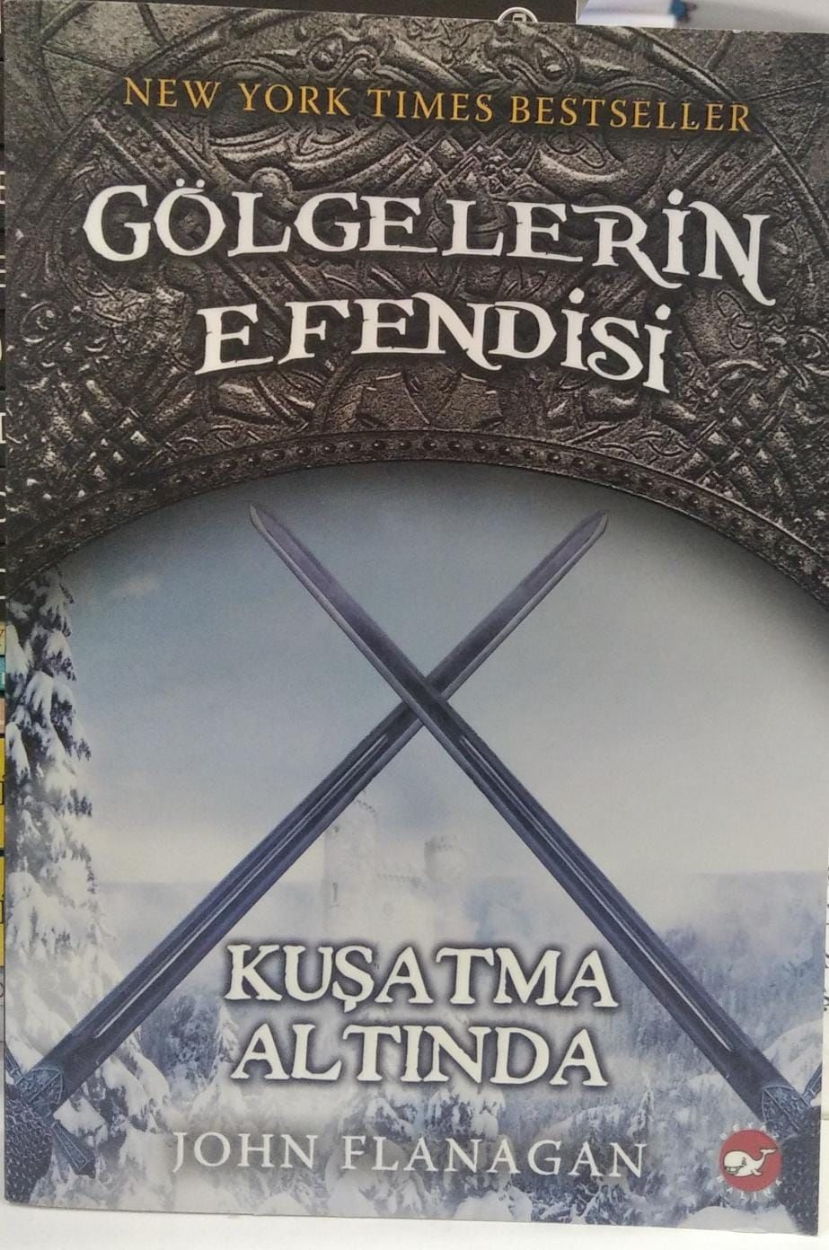 Gölgelerin Efendisi 6 - Kuşatma Altında - John Flanagan