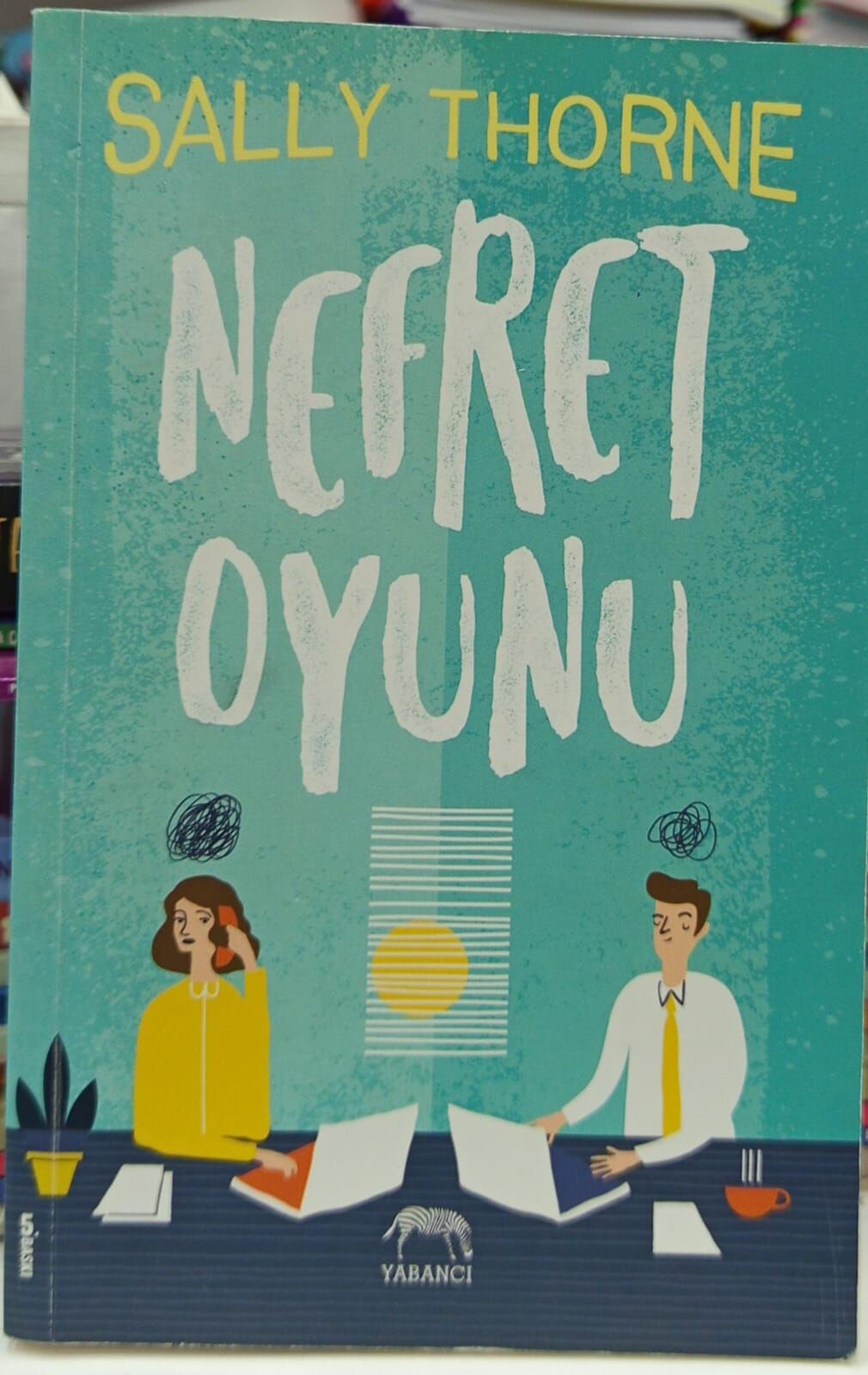 Nefret Oyunu - Sally Thorne